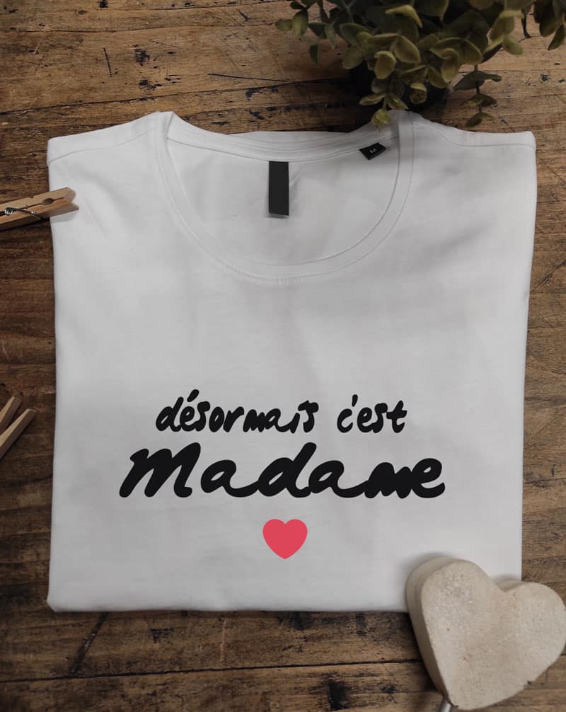 033-desormais-cest-madame-tshirt-femme-blanc